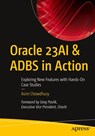 Oracle 23AI & ADBS in Action - Asim Chowdhury - 9798868820670