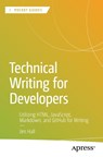 Technical Writing for Developers - Jim Hall - 9798868821103