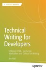 Technical Writing for Developers - Jim Hall - 9798868821103