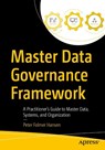 Master Data Governance Framework - Peter Folmer Hansen - 9798868821448