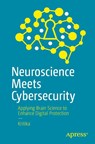 Neuroscience Meets Cybersecurity - Kritika - 9798868821820