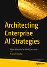 Architecting Enterprise AI Strategies - Rajnish Harjika - 9798868822186