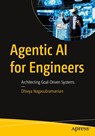 Agentic AI for Engineers - Dhivya Nagasubramanian - 9798868823602
