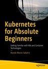Kubernetes for Absolute Beginners - Brando Sabatini - 9798868824449