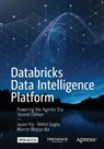 Databricks Data Intelligence Platform - Jason Yip ; Nikhil Gupta ; Marcin Wojtyczka - 9798868825231