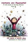 Humans are Awesome! - Cal Lopez ; Natalia Ulloa - 9798868911637
