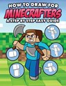 How to Draw for Minecrafters A Step by Step Easy Guide: Sketch Book for Kids 8 to 14/Practice How to Draw Book for Kids (Unofficial Minecraft Book) - Mark Mulle - 9798868933097