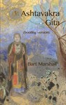 Ashtavakra Gita (bootleg version) - Bart Marshall - 9798868955952