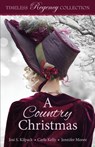 A Country Christmas - Josi S. Kilpack ; Carla Kelly ; Jennifer Moore - 9798868961779