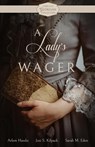 A Lady's Wager - Arlem Hawks ; Josi S. Kilpack ; Sarah M. Eden - 9798868961861