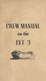 Crew Manual On The LVT 3 Landing Vehicle Tracked Mark 3 Bushmaster - History Delivered - 9798868985843