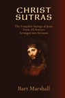 Christ Sutras - Bart Marshall - 9798868987373