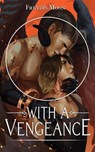 With A Vengeance - Freydis Moon - 9798868987441