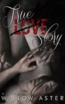 True Love Story - Willow Aster - 9798869004253