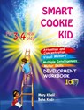 Smart Cookie Kid For 3-4 Year Olds Attention and Concentration Visual Memory Multiple Intelligences Motor Skills Book 1A - Mary Khalil ; Baha Kodir - 9798869006691
