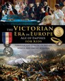 The Victorian Era in Europe - Age of Empires - through the lives of its royals, rebels, and empire-builders - Catherine Fet - 9798869010339