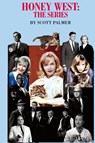 HONEY WEST - Scott V. Palmer - 9798869011008