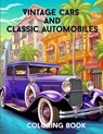 Vintage Cars and Classic Automobiles - A. Hazra - 9798869017574