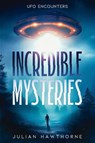 Incredible Mysteries - Julian Hawthorne - 9798869024732