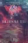 The Lies We Tell - E. Y. Kelley - 9798869029812