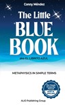 The Little Blue Book aka El Librito Azul - Conny Méndez - 9798869040589