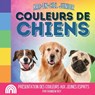 Arc-en-Ciel Junior, Couleurs de Chiens - Rainbow Roy - 9798869052582