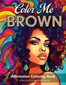 Rouse, A: Color Me Brown - Angelise M. Rouse - 9798869068798