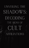 Unveiling the Shadows - Armani Colt - 9798869082541