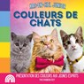 Arc-en-Ciel Junior, Couleurs de Chats - Rainbow Roy - 9798869087041