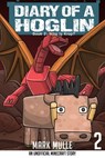 Diary of a Hoglin Book 2 - Mark Mulle - 9798869092953