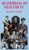 Quatermass on Film & TV - Scott V. Palmer - 9798869097996