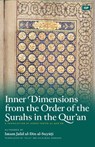 Inner Dimensions from the Order of the Surahs in the Qur'an - Jalal Al-Din Al-Suyuti - 9798869104472