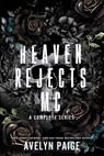 Heaven's Rejects MC: The Complete Series - Avelyn Paige - 9798869134417