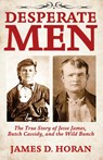 Desperate Men - James D. Horan - 9798869155986