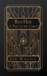 Wallace, L: Ben-Hur; A Tale of the Christ - Lew Wallace - 9798869160607