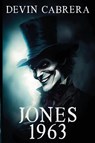 Jones 1963 - Devin Cabrera - 9798869163646