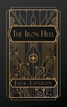 The Iron Heel - Jack London - 9798869165039