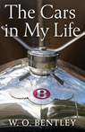 My Life with Cars - Walter Owen Bentley - 9798869170972