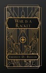 War is a Racket - Smedley D. Butler - 9798869171542