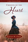 Choices of the Heart - Sarah M. Eden - 9798869175403