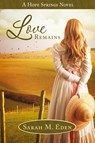 Love Remains - Sarah M. Eden - 9798869175519