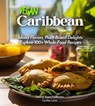 Vegan Carribean Cookbook - Cynthia Lewis - 9798869183910