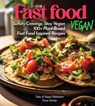 Sinclair, O: Fast Food Vegan Cookbook - Owen Sinclair - 9798869183972
