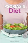 Psoriasis Diet - Stephanie Hinderock - 9798869188960