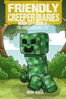The Friendly Creeper Diaries - Mark Mulle - 9798869206497