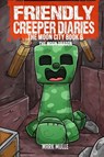 The Friendly Creeper Diaries The Moon City Book 6 - Mark Mulle - 9798869208521