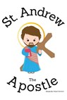 St. Andrew the Apostle - Children's Christian Book - Lives of the Saints - Abigail Gartland - 9798869212603