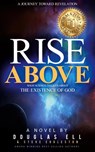 RISE ABOVE - Douglas Ell ; Steve Eggleston - 9798869229007
