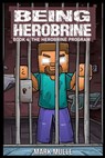 Being Herobrine Book 4 - Mark Mulle - 9798869246455