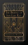 Wilder, T: Bridge of San Luis Rey - Thornton Wilder - 9798869247650